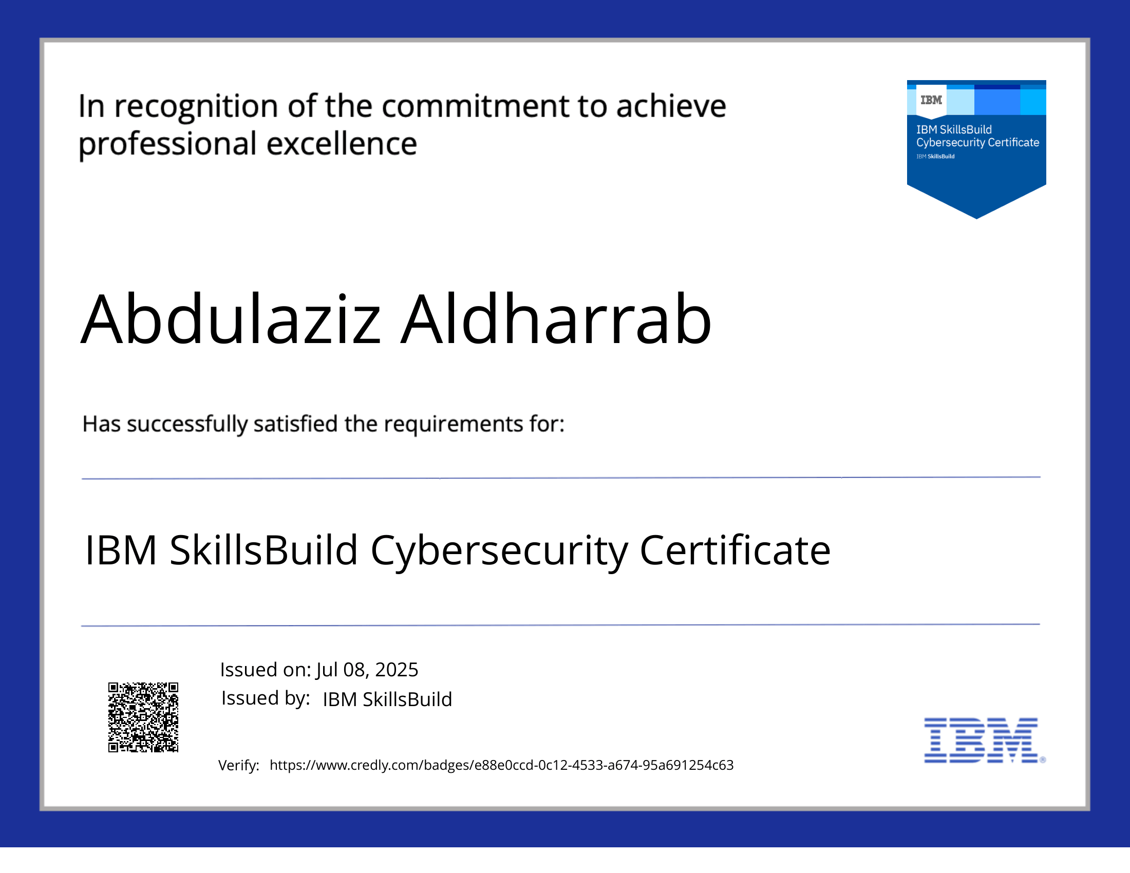 IBM SkillsBuild Cybersecurity Certificate issued to Abdulaziz Aldharrab